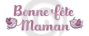 Happy MotherÃ¢â¬â¢s Day in French : Bonne FÃÂªte Maman photo